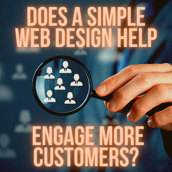 هل يساعد تصميم الويب البسيط في جذب المزيد من العملاء؟