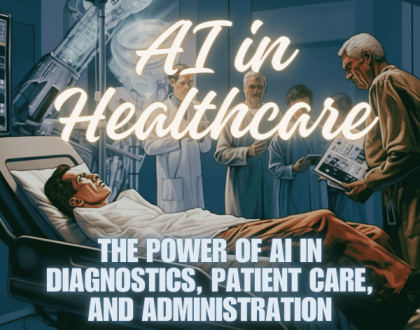 الذكاء الاصطناعي في الرعاية الصحية: قوة الذكاء الاصطناعي في التشخيص ورعاية المرضى والإدارة
